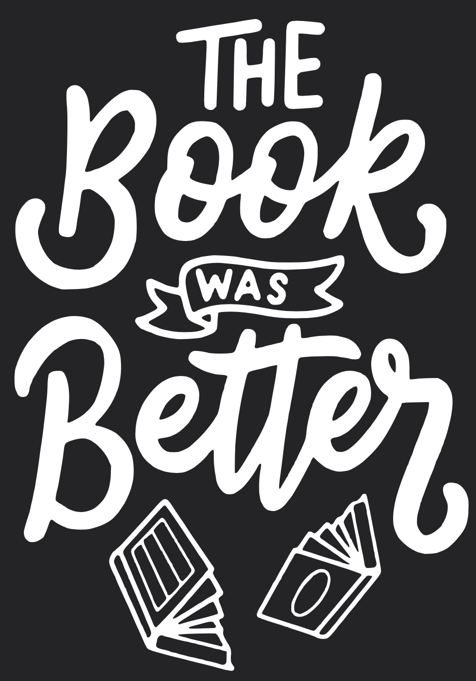 The book was better decal