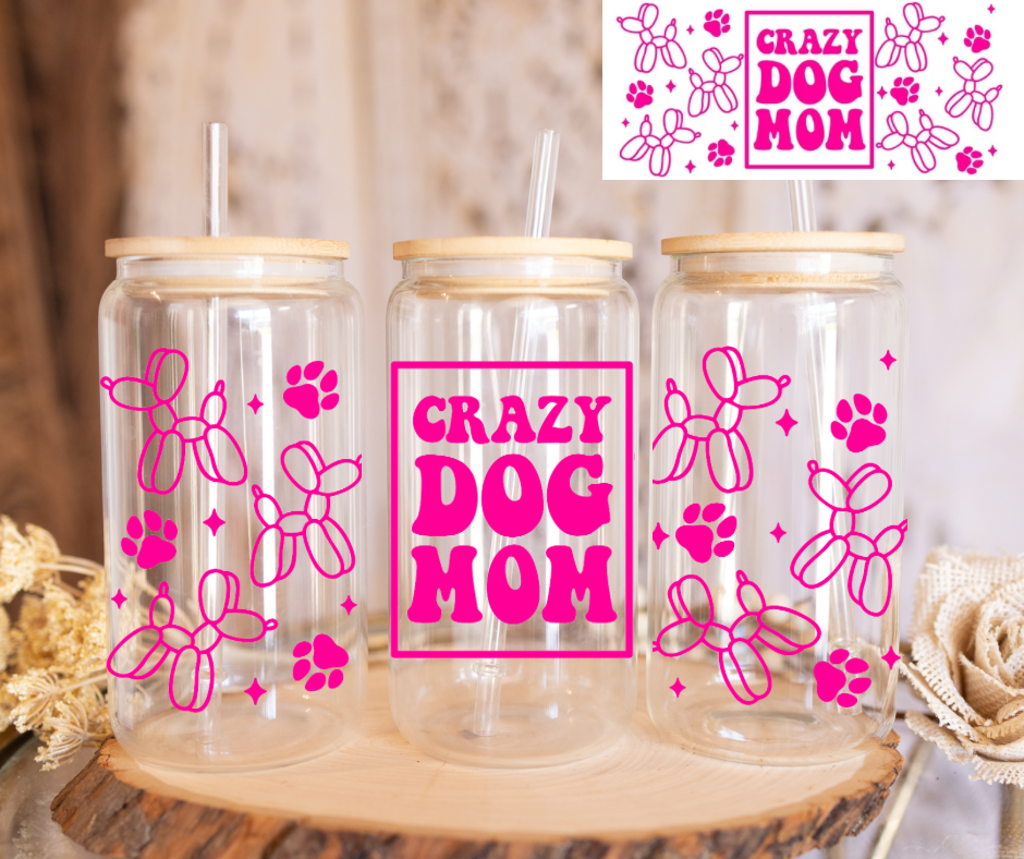 Crazy Dog Mom 16oz Glass Beer Can Cup