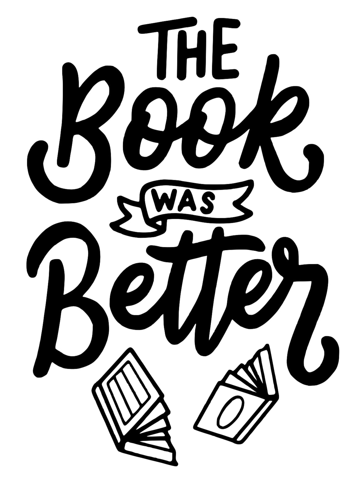 The book was better decal