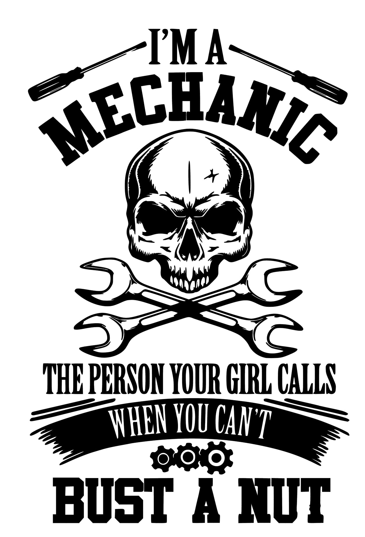 I'm a Mechanic(The person your girl calls when you can't bust a nut)